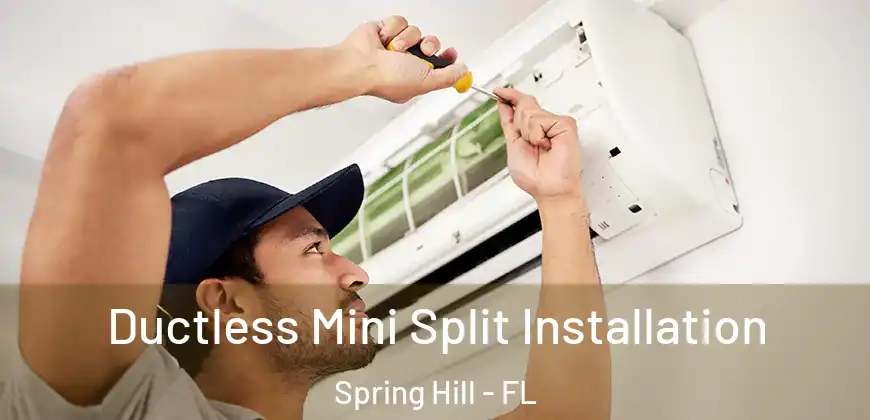 Ductless Mini Split Installation Spring Hill - FL